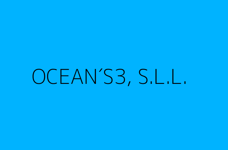 OCEAN´S3, S.L.L.